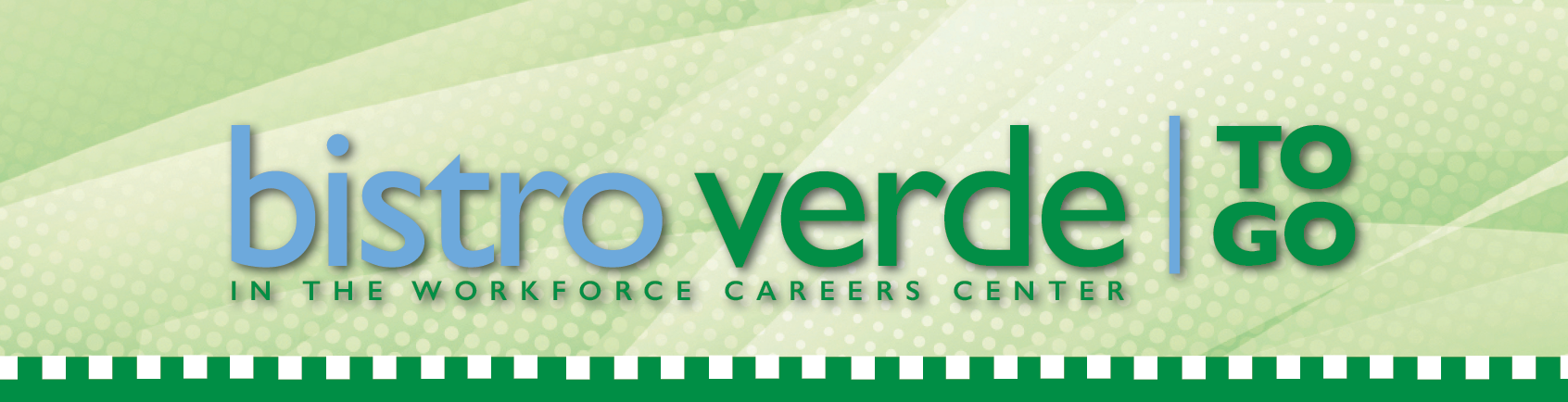 Bistro Verde To Go in the Workforce Careers Center