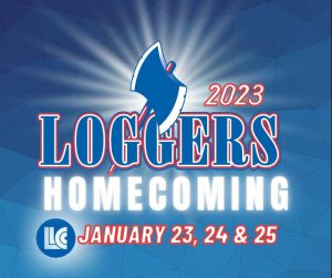 2023 Loggers Homecoming. LLCC. January 23, 24 & 25.