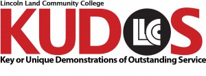 Lincoln Land Community College KUDOS: Key or Unique Demonstrations of Outstanding Service