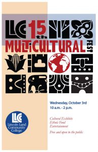 Lincoln Land Community College 15th annual Multicultural Fest, Wednesday, October 3rd, 10 a.m.-2 p.m. Cultural exhibits, ethnic food and entertainment. Free and open to the public.