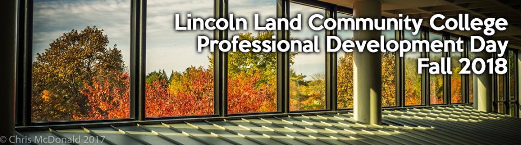 Lincoln Land Community College Professional Development Day Fall 2018