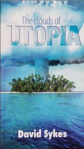 The clouds of UTOPIA. David Sykes