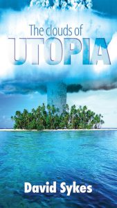 The clouds of utopia. David Sykes