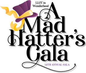 LLCC In Wonderland. A Mad Hatter's Gala. 14th Annual Gala.