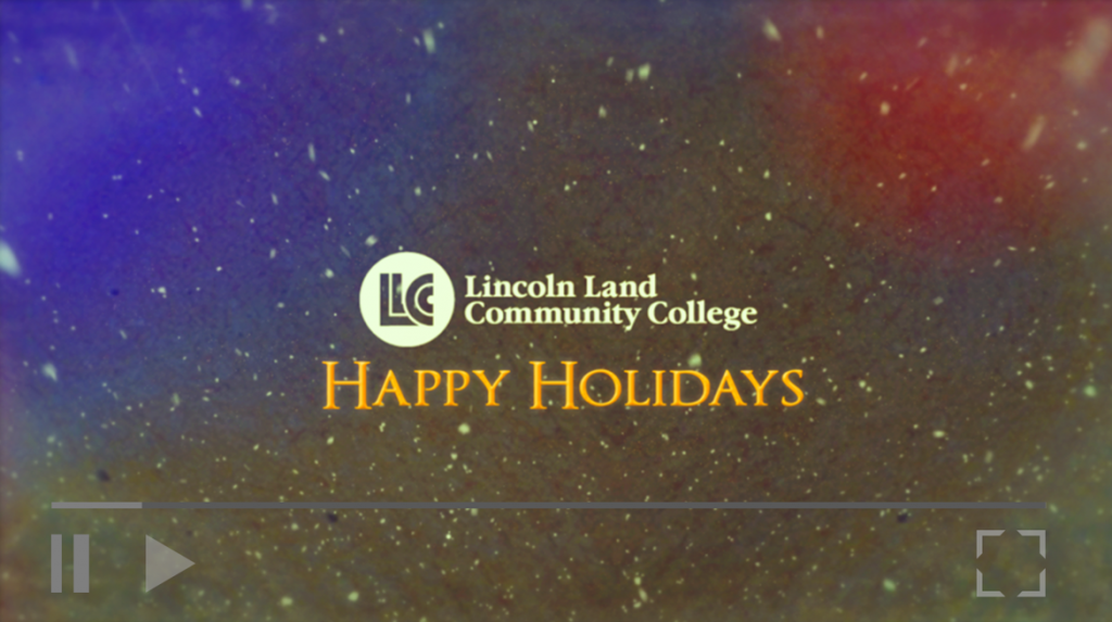 Lincoln Land Community College Happy Holidays
