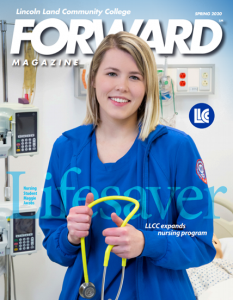 LLCC FORWARD Magazine April 2020. Lifesaver. LLCC expands nursing program.