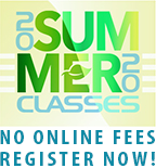 Summer 2020 classes. No online fees. Register now!