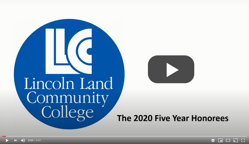 LLCC Lincoln Land Community College: The 2020 Five Year Honoreees