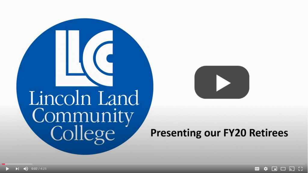 LLCC Lincoln Land Community College: Presenting our FY20 Retirees