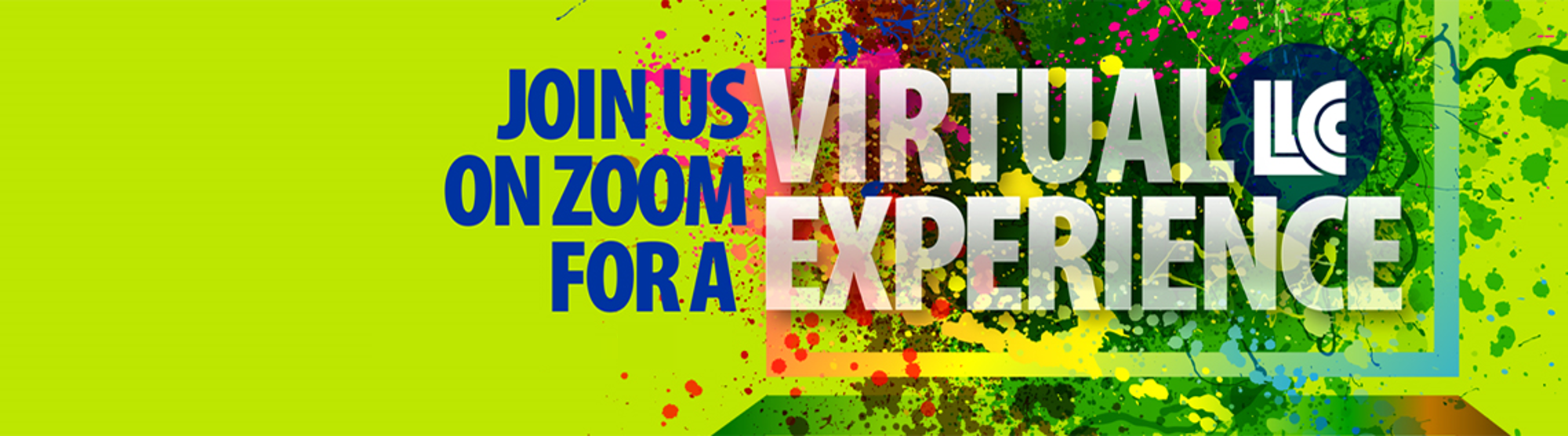 Join us on Zoom for a Virtual LLCC Experience