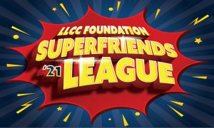 LLCC Foundation Superfriends LEAGUE '21