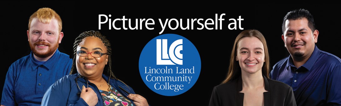 Picture yourself at LLCC Lincoln Land Community College billboard located at 5th Street and Stanford.