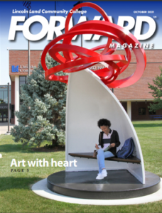 Lincoln Land Community College FORWARD Magazine October 2021 cover. Art with heart page 5.