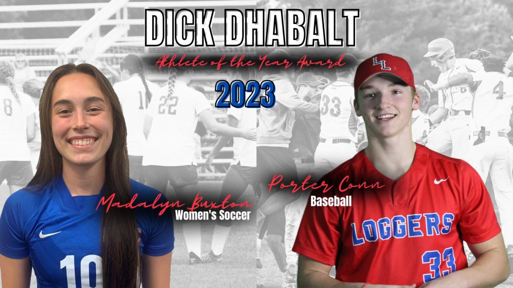 Dick Dhabalt Athlete of the Year Award. 2023. Madalyn Buxton, women's soccer. Porter Conn, baseball.