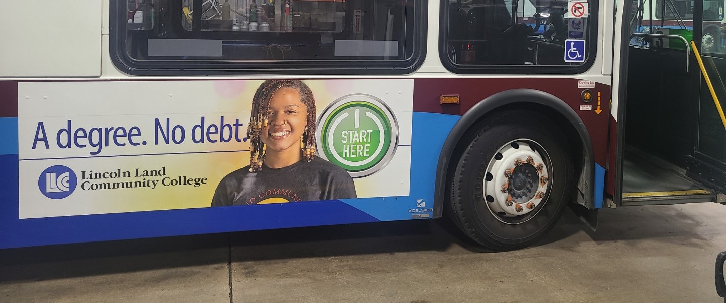 On side of bus: A degree. No debt. Start Here button. Lincoln Land Community College. 