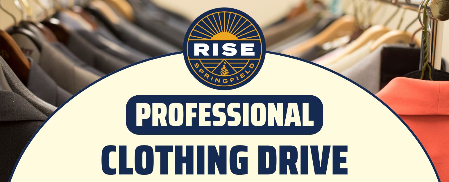Professional Clothing Drive. RISE Springfield logo.
