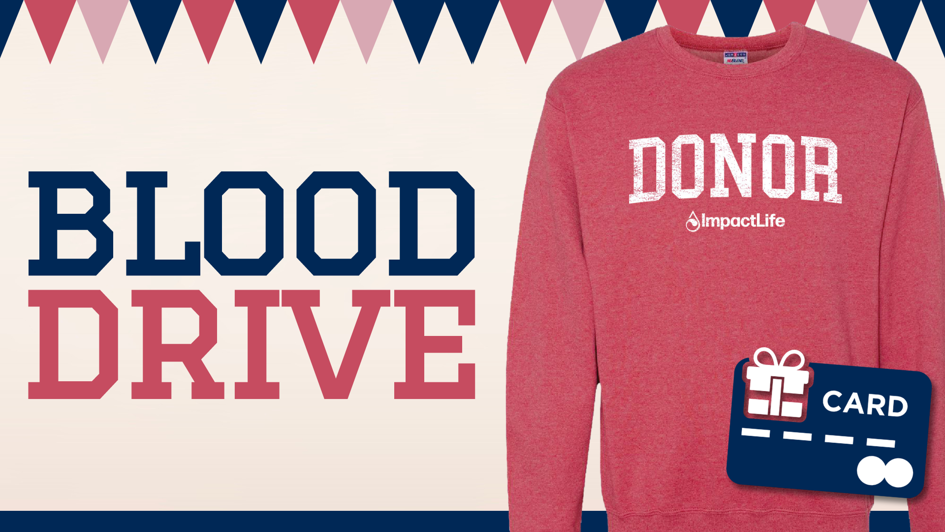 "Blood Drive" in bold letters next to a red sweatshirt that has "Donor" written in white across the chest.